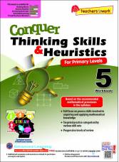Conquer Thinking Skills & Heuristics for Primary Levels Workbook 5